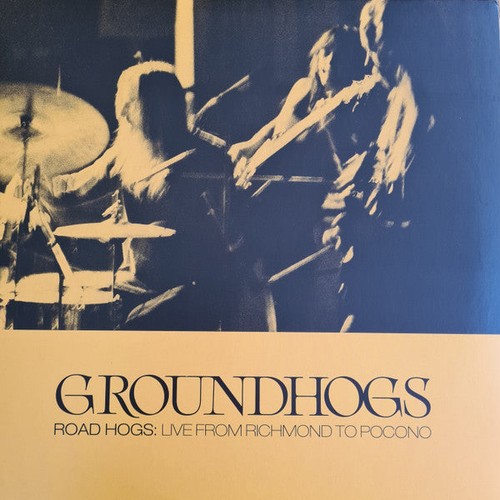 Groundhogs road hogs live - groundhogs*,